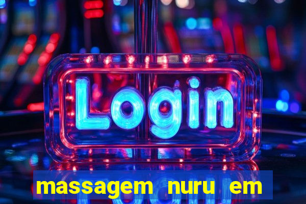 massagem nuru em porto alegre